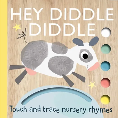 Touch & Trace Nursery Rhymes – Hey Diddle Diddle Board Book